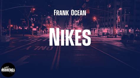 nikes frank ocean lyrics meaning.